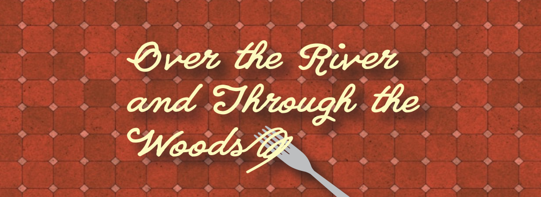 Over the Rover and Through the Woods