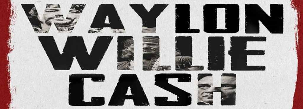 PAA | Waylon, Willie, and Cash